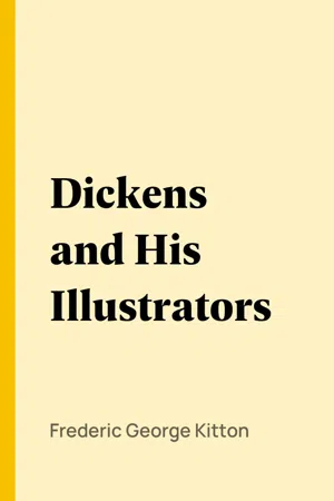 Dickens and His Illustrators