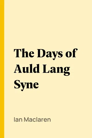 The Days of Auld Lang Syne