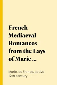 French Mediaeval Romances from the Lays of Marie de France_cover