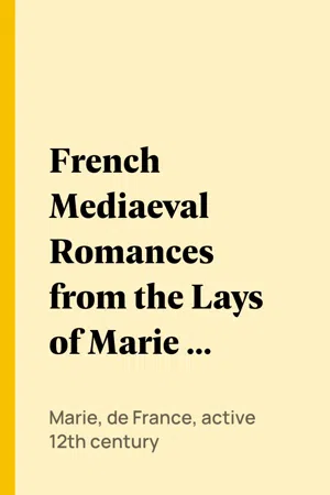 French Mediaeval Romances from the Lays of Marie de France