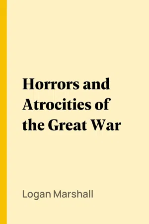 Horrors and Atrocities of the Great War