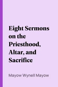 Eight Sermons on the Priesthood, Altar, and Sacrifice_cover