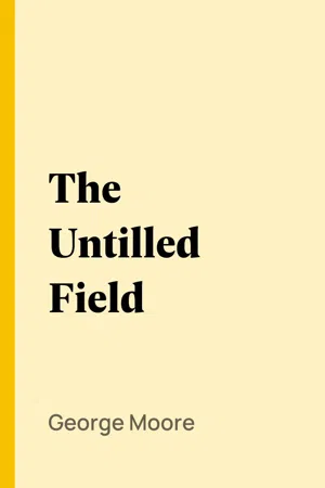 The Untilled Field