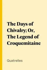 The Days of Chivalry; Or, The Legend of Croquemitaine_cover