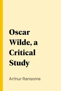 Oscar Wilde, a Critical Study_cover