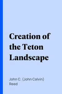 Creation of the Teton Landscape_cover