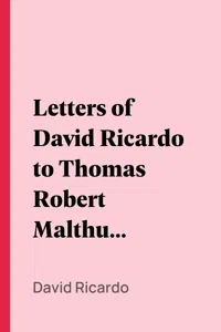 Letters of David Ricardo to Thomas Robert Malthus, 1810-1823_cover