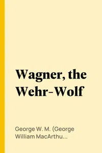 Wagner, the Wehr-Wolf_cover