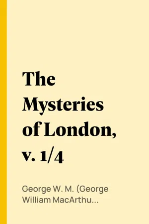 The Mysteries of London, v. 1/4