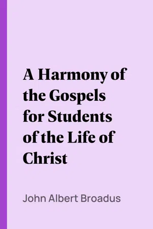 A Harmony of the Gospels for Students of the Life of Christ