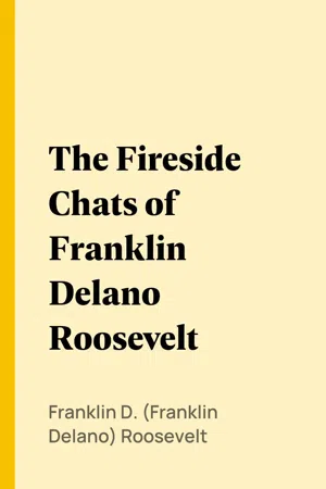 The Fireside Chats of Franklin Delano Roosevelt