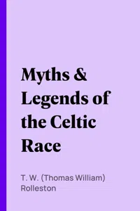 Myths & Legends of the Celtic Race_cover