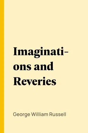 Imaginations and Reveries