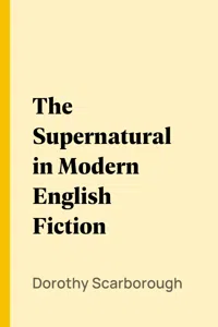 The Supernatural in Modern English Fiction_cover