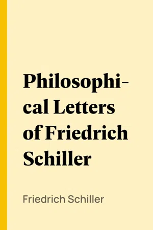 Philosophical Letters of Friedrich Schiller