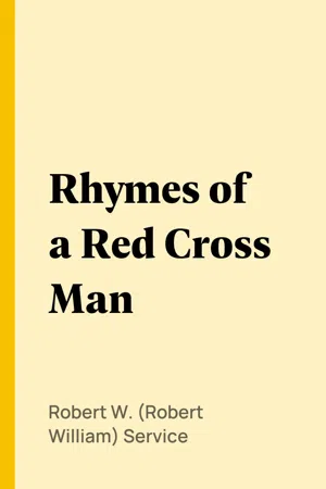 Rhymes of a Red Cross Man