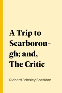 A Trip to Scarborough; and, The Critic_cover