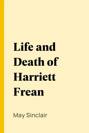 Life and Death of Harriett Frean