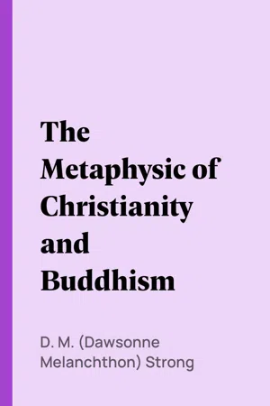 The Metaphysic of Christianity and Buddhism