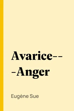 Avarice--Anger