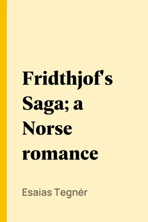 Fridthjof's Saga; a Norse romance