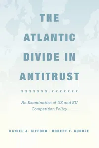 The Atlantic Divide in Antitrust_cover
