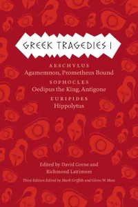 Greek Tragedies 1: Aeschylus: Agamemnon, Prometheus Bound; Sophocles: Oedipus the King, Antigone; Euripides_cover
