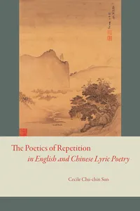 The Poetics of Repetition in English and Chinese Lyric Poetry_cover