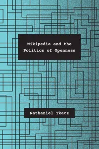 Wikipedia and the Politics of Openness_cover