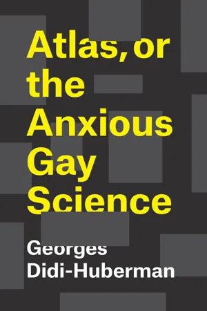 Atlas, or the Anxious Gay Science