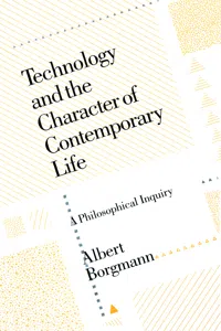 Technology and the Character of Contemporary Life_cover