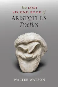The Lost Second Book of Aristotle's "Poetics"_cover