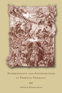 Anthropology and Antihumanism in Imperial Germany_cover