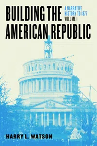 Building the American Republic, Volume 1_cover