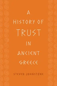 A History of Trust in Ancient Greece_cover