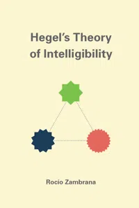 Hegel's Theory of Intelligibility_cover