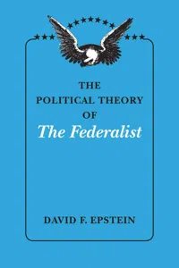 The Political Theory of The Federalist_cover