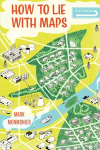 How to Lie with Maps, Third Edition_cover