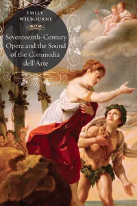 Seventeenth-Century Opera and the Sound of the Commedia dell'Arte_cover