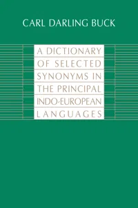 A Dictionary of Selected Synonyms in the Principal Indo-European Languages_cover