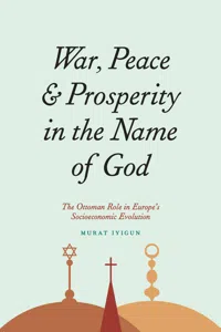 War, Peace, and Prosperity in the Name of God_cover