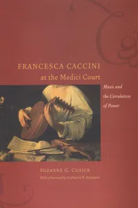Francesca Caccini at the Medici Court_cover
