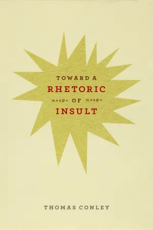 Toward a Rhetoric of Insult