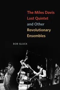 The Miles Davis Lost Quintet and Other Revolutionary Ensembles_cover