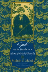 Alfarabi and the Foundation of Islamic Political Philosophy_cover