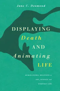 Displaying Death and Animating Life_cover