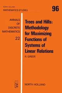 Trees and Hills: Methodology for Maximizing Functions of Systems of Linear Relations_cover