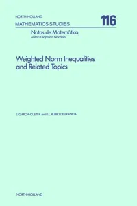 Weighted Norm Inequalities and Related Topics_cover