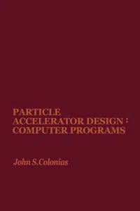 Particle Accelerator Design: Computer Programs_cover