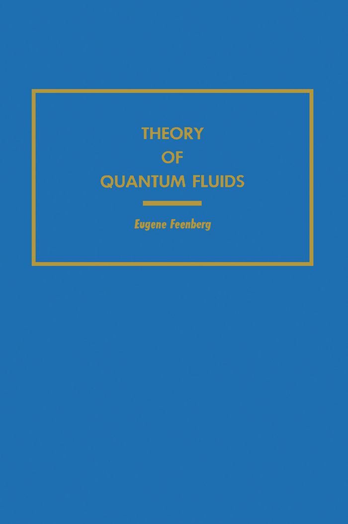 PDF] Theory of Quantum Fluids by Eugene Feenberg | 9780122508509
